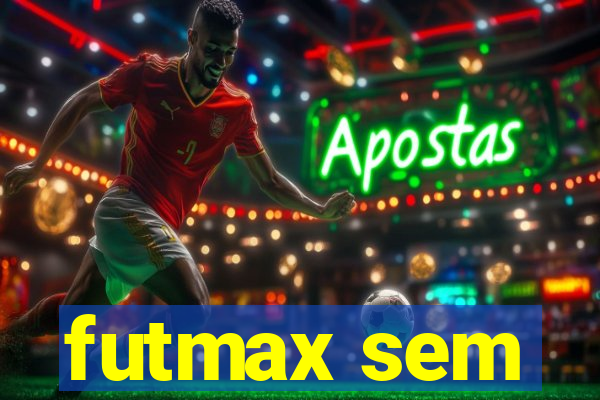 futmax sem